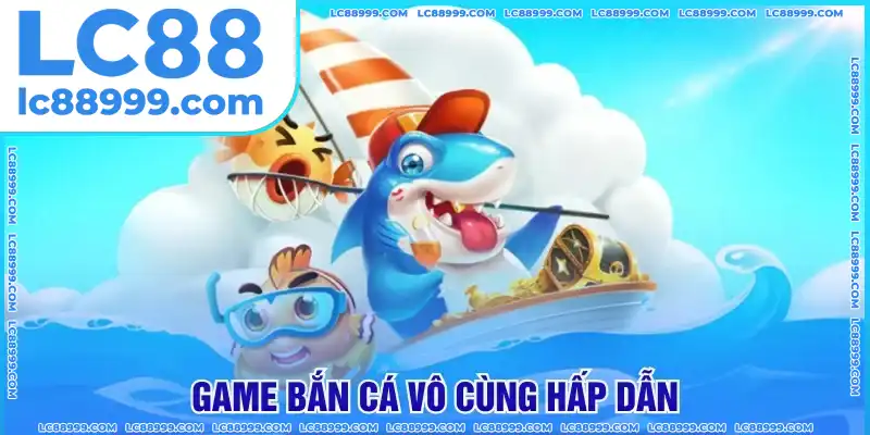 Toàn cảnh Rùa Xanh Bắn Cá hấp dẫn