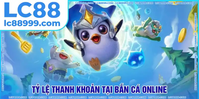 Tỷ lệ thưởng cao tại game bắn cá online